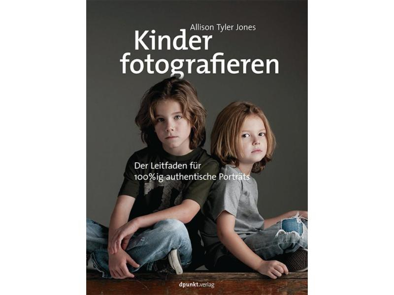 dpunkt.verlag Ratgeber Kinder fotografieren, Thema: Porträts, Baby und Kind, Sprache: Deutsch, Altersgruppe: Erwachsene